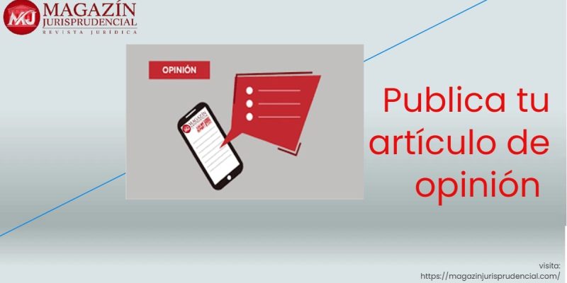 Publica tu artículo de opinión